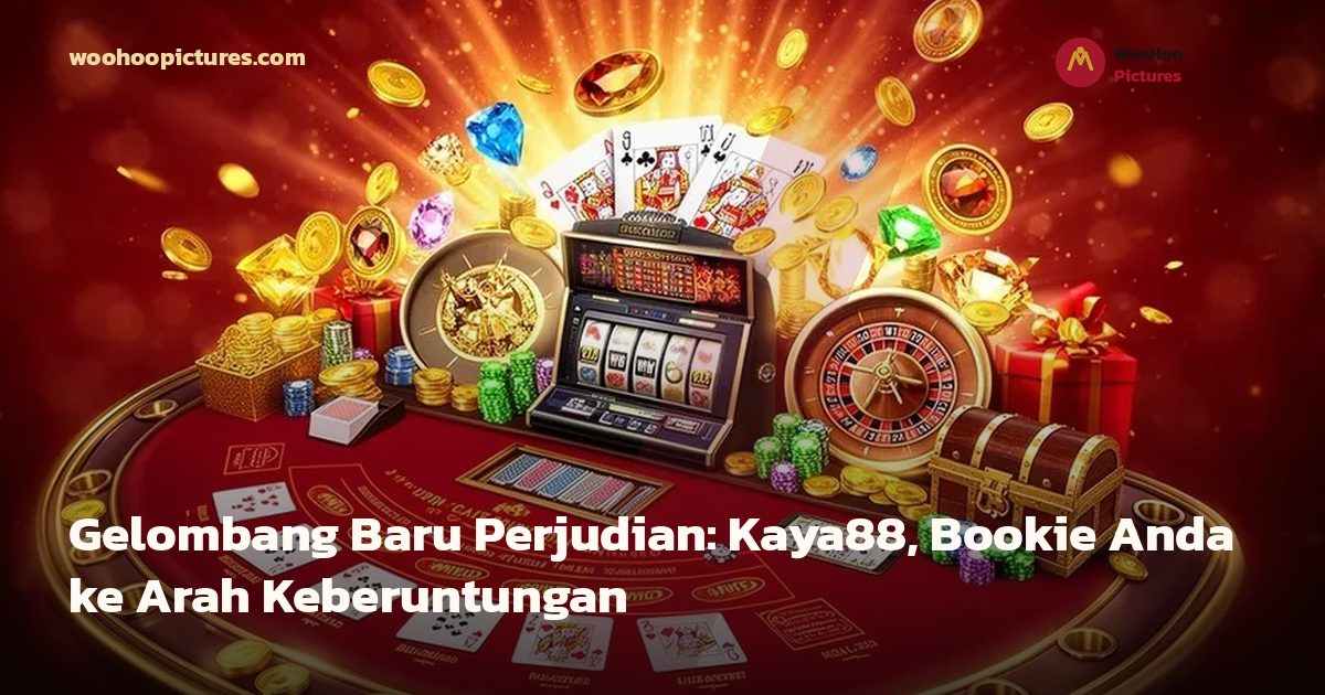 Gelombang Baru Perjudian: Kaya88, Bookie Anda ke Arah Keberuntungan cover image