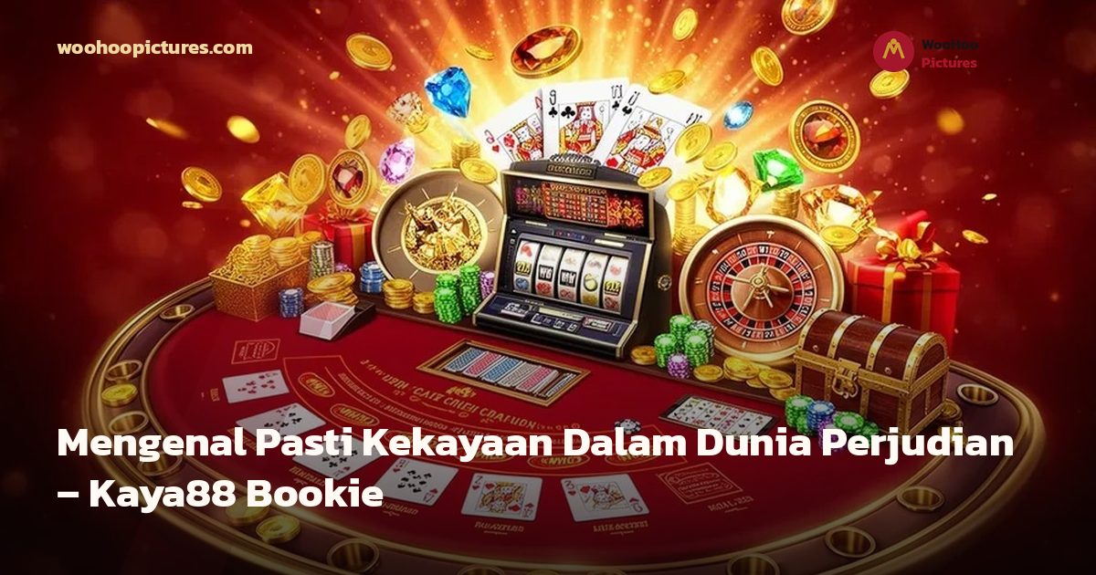 Mengenal Pasti Kekayaan Dalam Dunia Perjudian – Kaya88 Bookie cover image