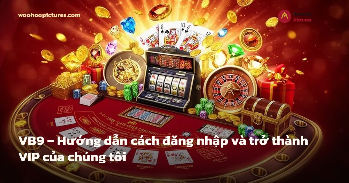 VB9 – Hướng dẫn cách đăng nhập và trở thành VIP của chúng tôi ảnh bìa