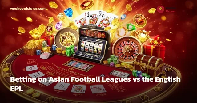 Betting on Asian Football Leagues vs the English EPL cover image